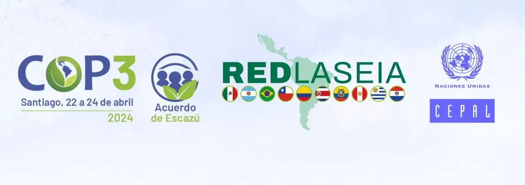 Banner Noticia: Chile será sede de la sesión anual de la Red Latinoamericana de Sistemas de Evaluación de Impacto Ambiental (REDLASEIA)